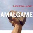 Amalgame : Rock'n'Roll Spirit